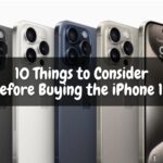 10 Things to Consider Before Buying the iPhone 15