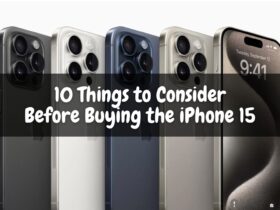 10 Things to Consider Before Buying the iPhone 15