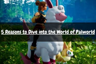 5 Reasons to Dive into the World of Palworld