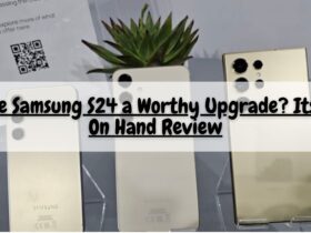 Is the Samsung S24 a Worthy Upgrade? Its Our On Hand Review