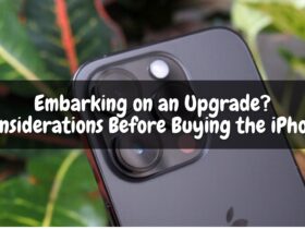 Embarking on an Upgrade? 10 Considerations Before Buying the iPhone 14