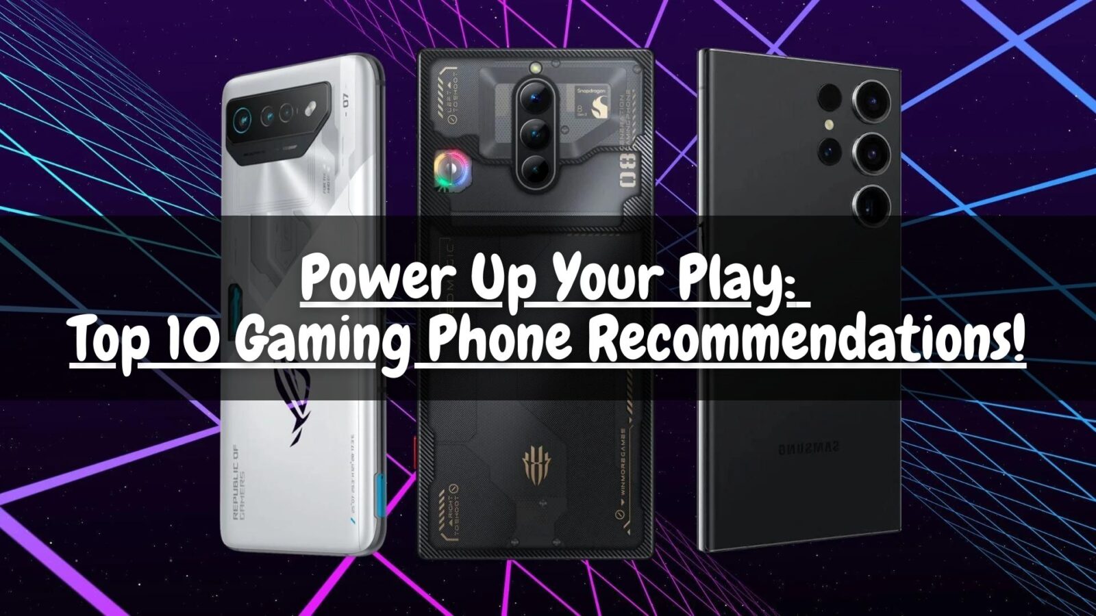 Power Up Your Play: Top 10 Gaming Phone Recommendations!