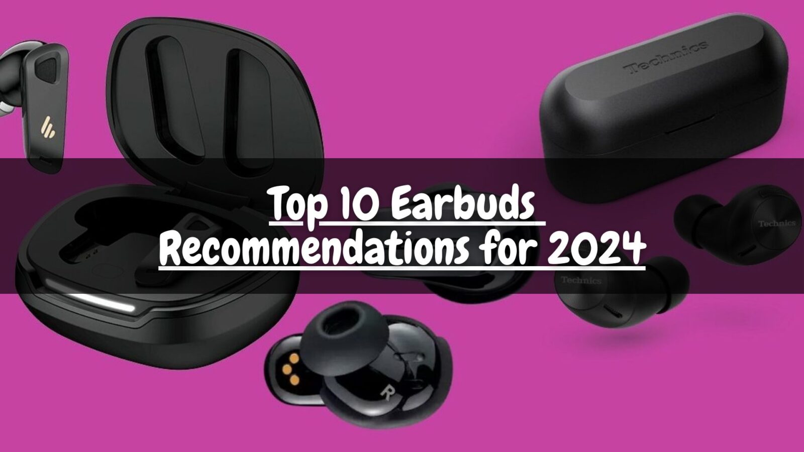 Top 10 Earbuds Recommendations for 2024