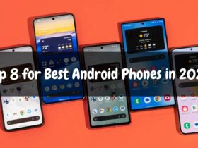 Top 8 for Best Android Phones in 2024