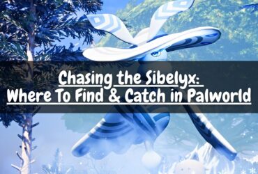 Chasing the Sibelyx: Where To Find & Catch in Palworld