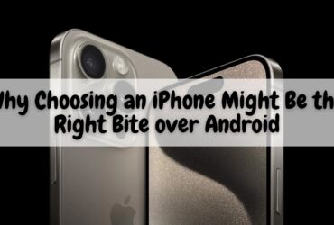 Why Choosing an iPhone Might Be the Right Bite over Android