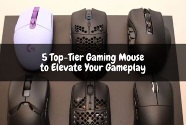 5 Top-Tier Gaming Mouse to Elevate Your Gameplay